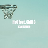 H3O, Chill C., WRLDS – Slamdunk