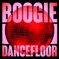 Various  Artists – Boogie Dancefloor: Top Rare Grooves And Disco Highlights