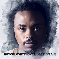 Royce Lovett – Love & Other Dreams