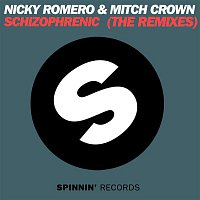 Nicky Romero & Mitch Crown – Schizophrenic (The Remixes)