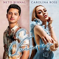 Neto Bernal, Carolina Ross – Si Quieres [Versión Mariachi]