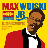 Max Woiski Jr. – Rijst Met Kouseband (En Andere Poku's)