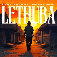 Slade, Tman Xpress, Marlode & Owams – Lethuba