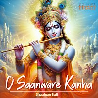 Shubham Bali – O Saanware Kanha