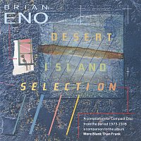 Brian Eno – Desert Island Selection