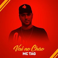 MC Tag – Vai no chao