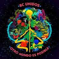 BC Unidos – Otro Mundo Es Posible