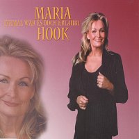 Maria Hook – Einmal wär es doch erlaubt