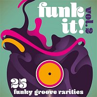 Various  Artists – Funk It! 25 Funky Groove Rarities, Vol. 2