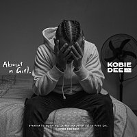 Kobie Dee – About A Girl