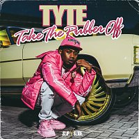 Tyte – Take The Rubber Off