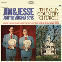 JIM & Jesse, The Virginia Boys – The Old Country Church