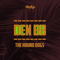 Den BB – The Hound Dogs