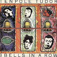 Tenpole Tudor – 3 Bells In A Row
