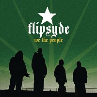Flipsyde – We The People