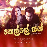 Pasan Liyanage, Tehani Imara – Kelle Yan (feat. Tehani Imara)