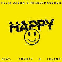 Felix Jaehn, Miksu / Macloud, Fourty, Leland – Happy