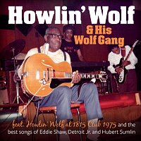 Hubert Sumlin – Howlin’ Wolf & His Wolf Gang (Live)