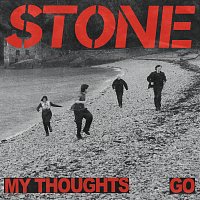 STONE – My Thoughts Go