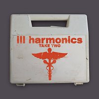 Ill Harmonics – Take Two