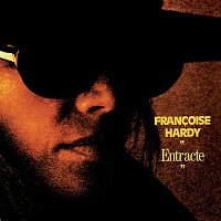 Francoise Hardy – Entracte (remasterisé)