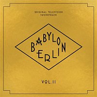 Various  Artists – Babylon Berlin (Original Television Soundtrack, Vol. II)