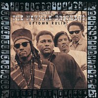 The Neville Brothers – Uptown Rulin' / The Best Of The Neville Brothers