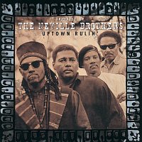 The Neville Brothers – Uptown Rulin' / The Best Of The Neville Brothers