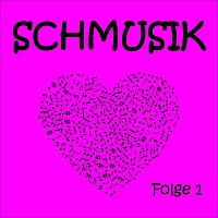 Různí interpreti – Schmusik Folge 1