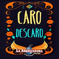 La Arrolladora Banda El Limón De René Camacho – Caro Descaro