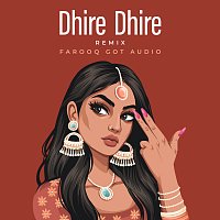 Farooq Got Audio, Udit Narayan, Alka Yagnik – Dhire Dhire [Remix]