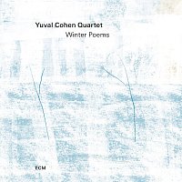 Yuval Cohen Quartet – Winter Poems