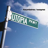 Fountains Of Wayne – Utopia Parkway