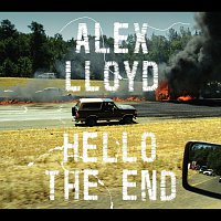 Alex Lloyd – Hello The End