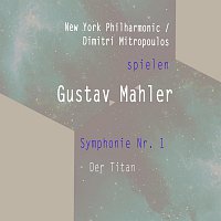 New York Philharmonic / Dimitri Mitropoulos spielen: Gustav Mahler: Symphonie Nr. 1 - Der Titan