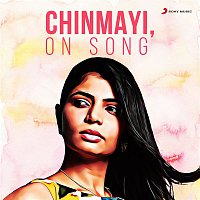 Chinmayi – Chinmayi, on Song