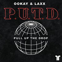Ookay, LAXX – Pull Up The Drop