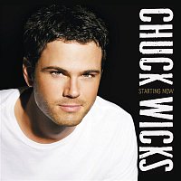 Chuck Wicks – Starting Now