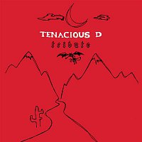 Tenacious D – Tribute