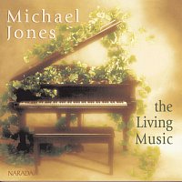 Michael Jones – The Living Music