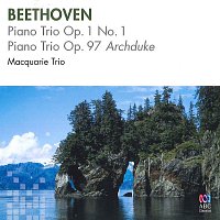 Macquarie Trio – Beethoven: Piano Trio, Op. 1, No. 1 & Piano Trio, Op. 97 - "Archduke"