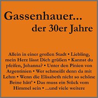 Gassenhauer der 30er Jahre