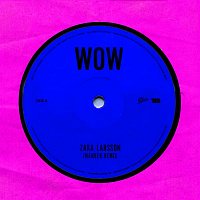 Zara Larsson – WOW (Imanbek Remix)