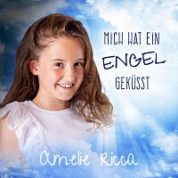 Amelie Ricca – Mich hat ein Engel geküsst
