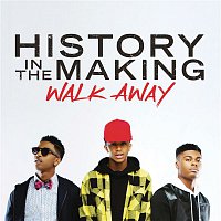 History In The Making – Walk Away