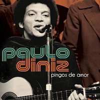 Paulo Diniz – Pingos de Amor