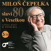 Přední strana obalu CD Miloň Čepelka slaví 80 s Veselkou