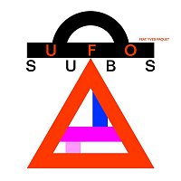 The Subs & Yves Paquet – UFO
