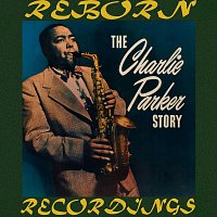 Přední strana obalu CD The Charlie Parker Story (HD Remastered)