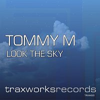Tommy M – Look the Sky